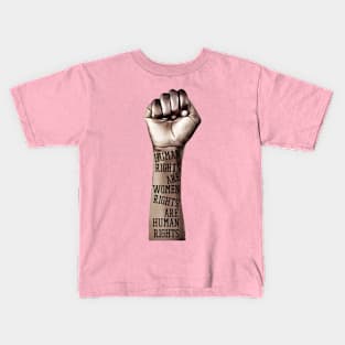 human rights are women rights Kids T-Shirt